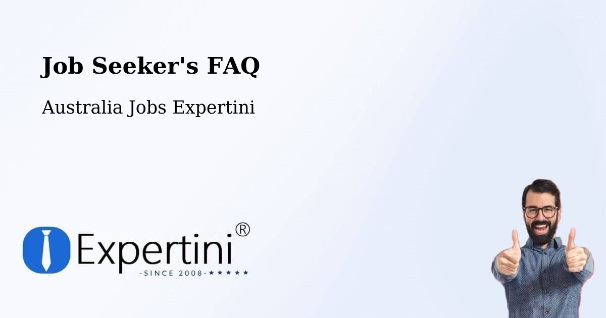 Job Seeker FAQ – Byford - Australia Jobs Expertini